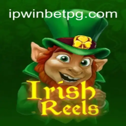 Descubra IrishReels: Um Mergulho no Universo de Ipwinbet
