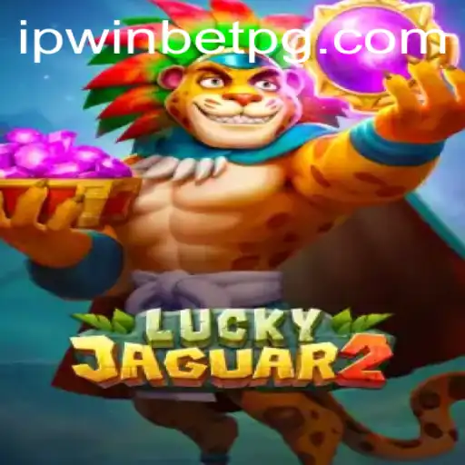 Descubra as Emoções do Luckyjaguar2: O Jogo de Apostas Emocionante da Ipwinbet